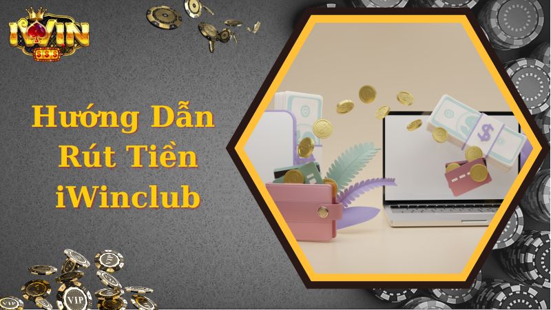 Hướng dẫn rút tiền nhanh