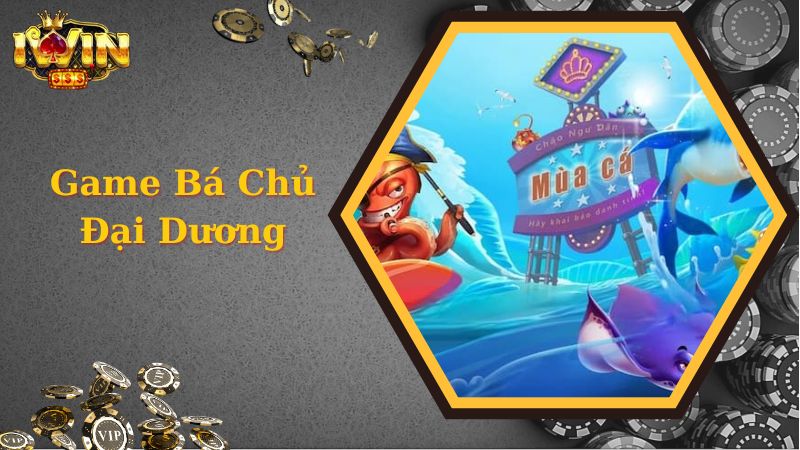 Khám Phá Bá Chủ Đại Dương Săn Thưởng Khủng Cùng iWinclub