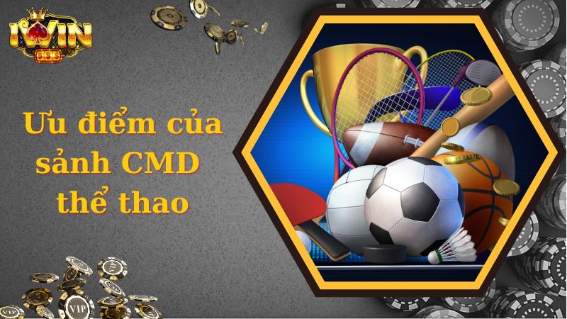 CMD Thể Thao - Sảnh Cá Độ Sôi Động Bậc Nhất Châu Á