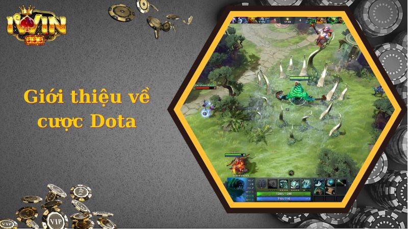 Tìm hiểu về hình thức cược dota