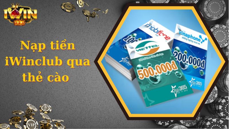 Nạp tiền iWinclub qua thẻ cào 